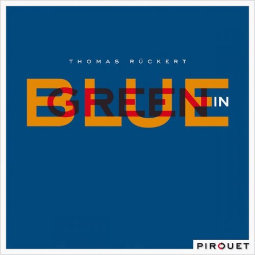 Thomas Rückert - Blue in Green (2006) flac