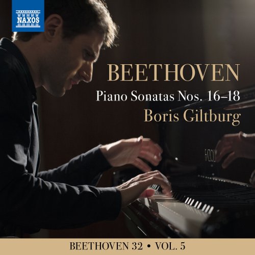 Boris Giltburg - Beethoven 32, Vol. 5: Piano Sonatas Nos. 16-18 (2020) [Hi-Res]
