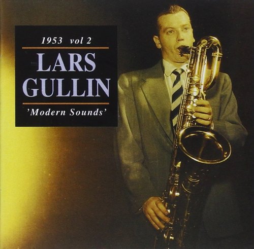 Lars Gullin - 1953, Vol.2- Modern Sounds (1993)