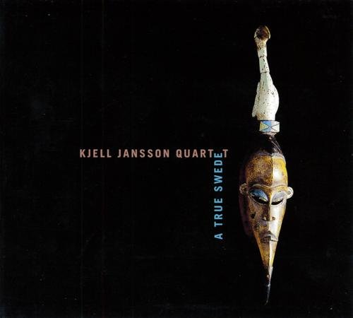 Kjell Jansson - A True Swede (2000)