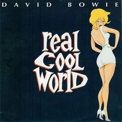 David Bowie - Real Cool World [CDS] (1992)
