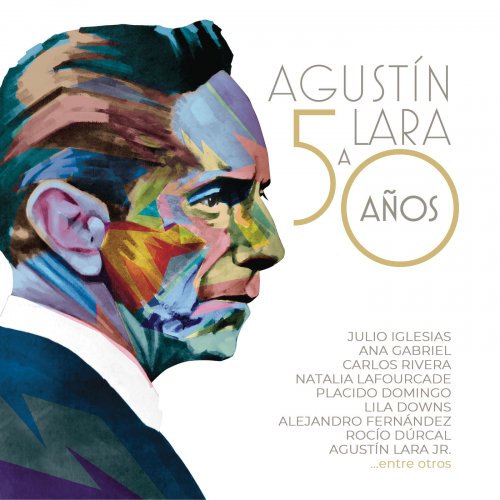 Agustín Lara a 50 Años (2020)