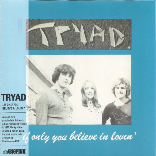 Tryad - ...If Only You Believe In Lovin' (1972) [2011]