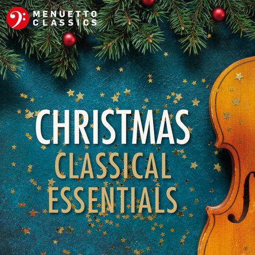 VA - Christmas Classical Essentials (2020)