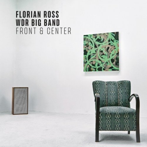 Florian Ross, WDR Big Band - Front & Center (2020)