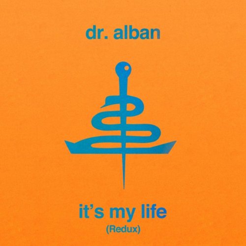 Dr. Alban - It's My Life (Redux) (2020)