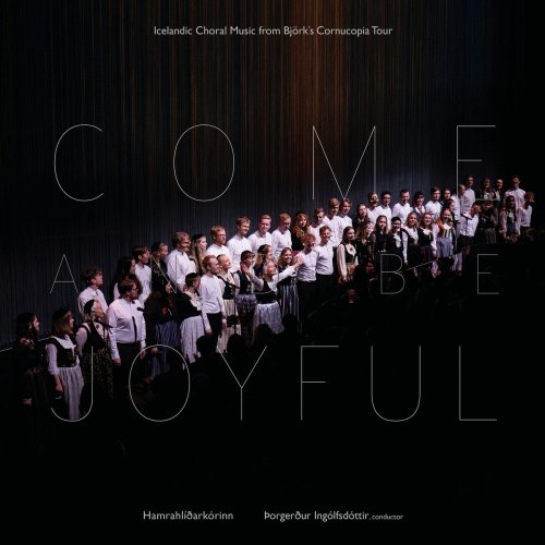 The Hamrahlíð Choir - COME AND BE JOYFUL (2020)