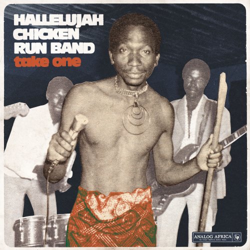 Hallelujah Chicken Run Band - Take One (2020)