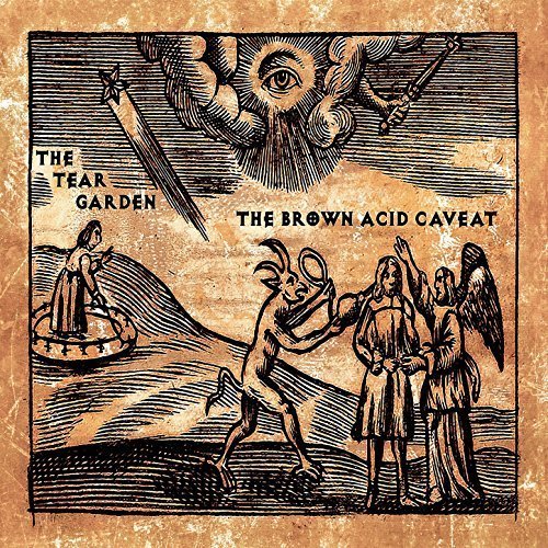 The Tear Garden - The Brown Acid Caveat (2017) [CDRip]