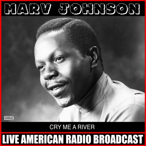 Marv Johnson - Cry Me a River (2020)