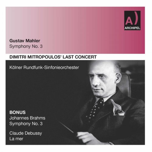 Dimitri Mitropoulos - Mahler, Brahms & Debussy: Orchestral Works (Live) (2020)