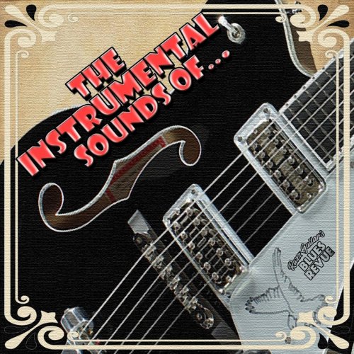 Ruzz Guitar's Blues Revue - The Instrumental Sounds Of... (2020)