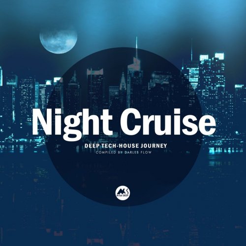 VA - Night Cruise: Deep Tech-House Journey (2020)