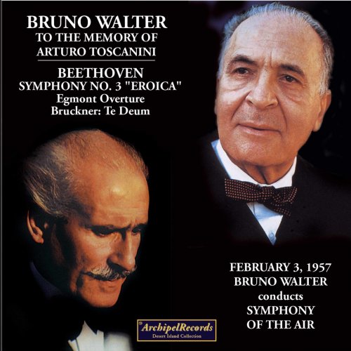 Bruno Walter - Bruno Walter to the Memory of Arturo Toscanini 02/03/1957 (2020)