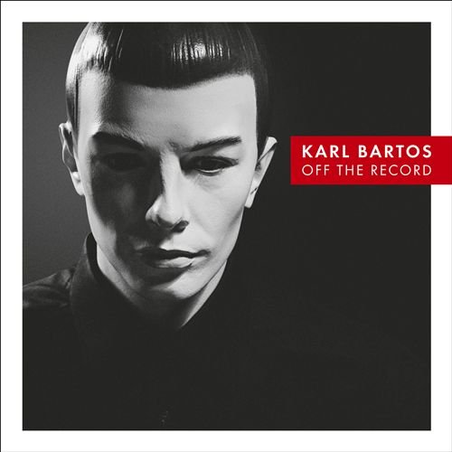 Karl Bartos (ex-Kraftwerk) - Off The Record  (2013) CD-Rip