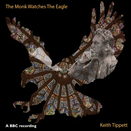 Keith Tippett - The Monk Watches the Eagle (2020)