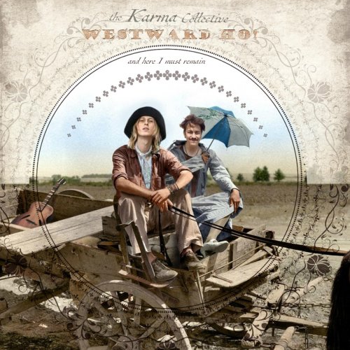 The Karma Collective - Westward Ho! / And Here I Must Remain (2020)