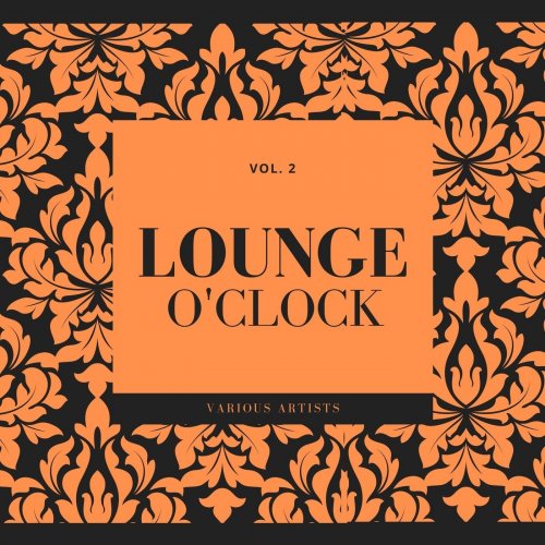 VA - Lounge O'clock, Vol.2 (2020)