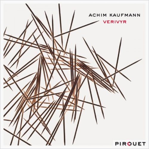 Achim Kaufmann - Verivyr (2011) [Hi-Res]