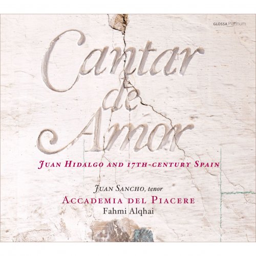 Juan Sancho, Accademia del Piacere, Fahmi Alqhai - Cantar de Amor (Juan Hidalgo & 17th-C. Spain) (2015) [Hi-Res]