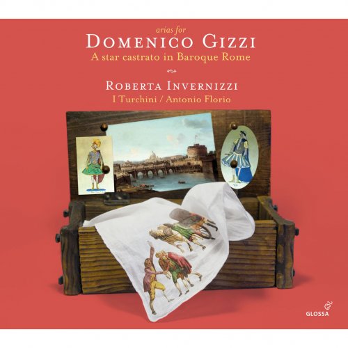 Roberta Invernizzi, I Turchini, Antonio Florio - Arias for Domenico Gizzi (2015) [Hi-Res]