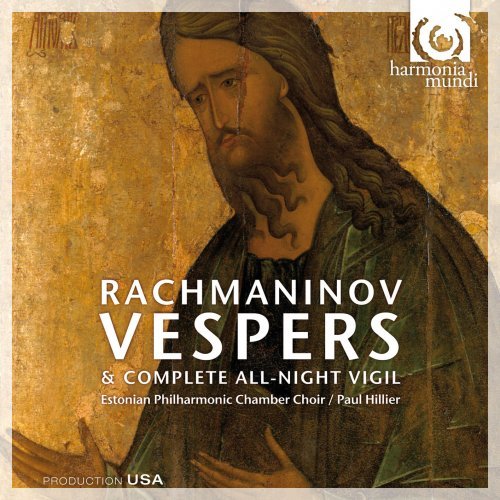 Estonian Philharmonic Chamber Choir, Paul Hillier - Rachmaninov: Vespers & Complete All-Night Vigil (Remaster 2015) (2015) [Hi-Res]