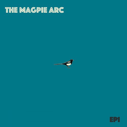 The Magpie Arc - EP1 (2020) Hi-Res
