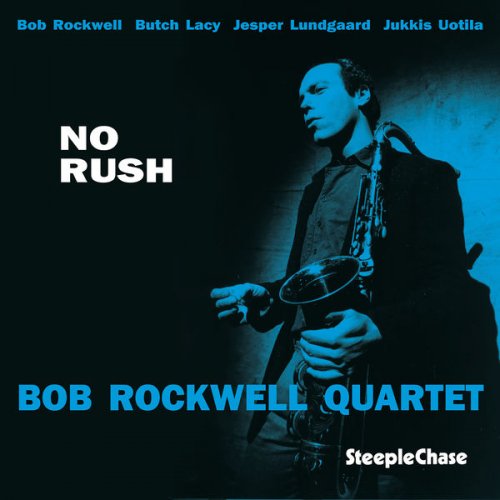 Bob Rockwell - No Rush (1987) FLAC
