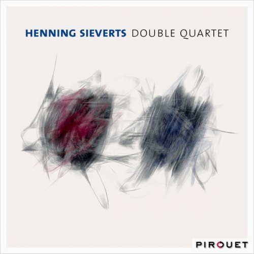 Henning Sieverts - Double Quartet (2016) [Hi-Res]