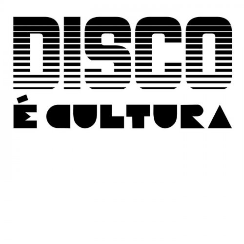 Various Artists - Disco É Cultura (2020) [Hi-Res 96kHz]