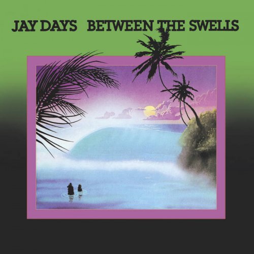 Jay Days - Between the Swells (1978) [Hi-Res]