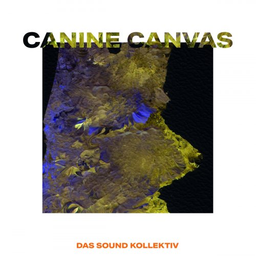 Das Sound Kollektiv - Canine Canvas (2020)