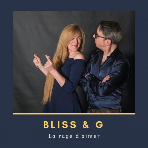 Bliss and G - La rage d'aimer (2020)