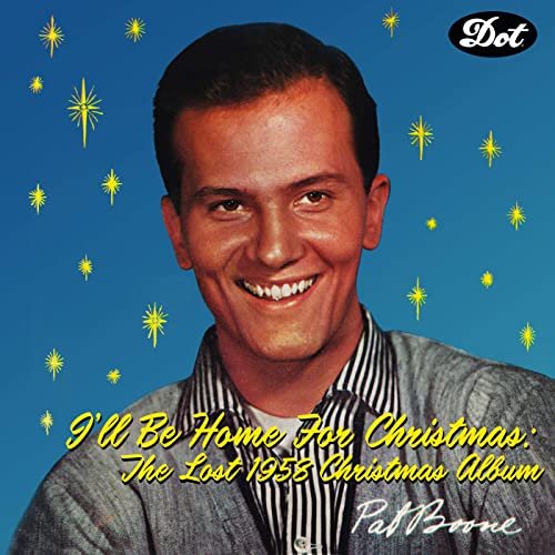 Pat Boone - I’ll Be Home For Christmas: The Lost 1958 Christmas Album (2020)