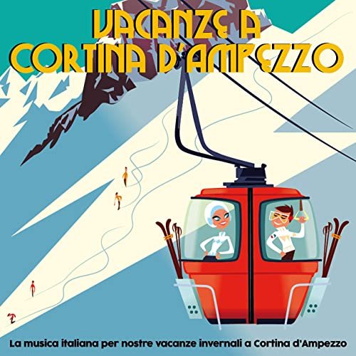 VA - Vacanze a Cortina D'ampezzo (2020)