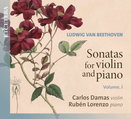 Carlos Damas, Rubén Lorenzo - Beethoven: Sonatas for Violin and Piano, Vol. 1 (2020)