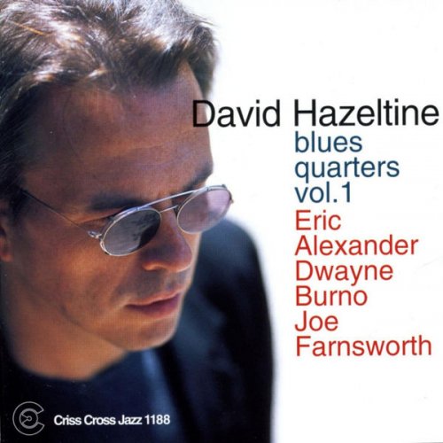 David Hazeltine - Blues Quarters Vol. 1 (1999/2009) flac