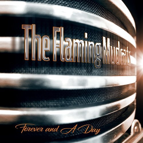 The Flaming Mudcats - Forever and A Day (2020)