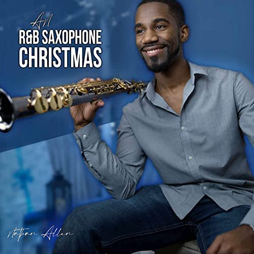 Nathan Allen - An R&B Saxophone Christmas (2020)