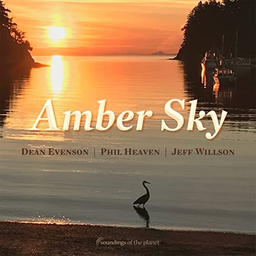 Dean Evenson, Phil Heaven, Jeff Willson - Amber Sky (2017) [Hi-Res]