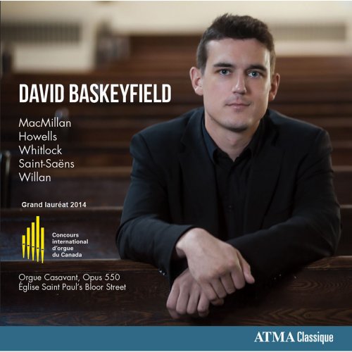 David Baskeyfield - L'orgue de St Paul's Bloor Street (2015) [Hi-Res]