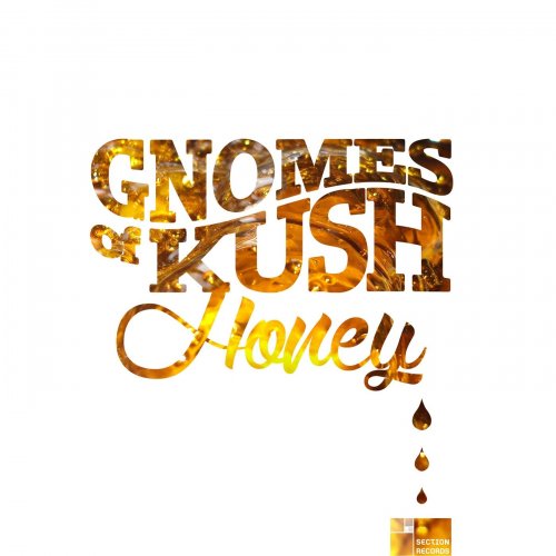 Gnomes of Kush - Honey (2015)