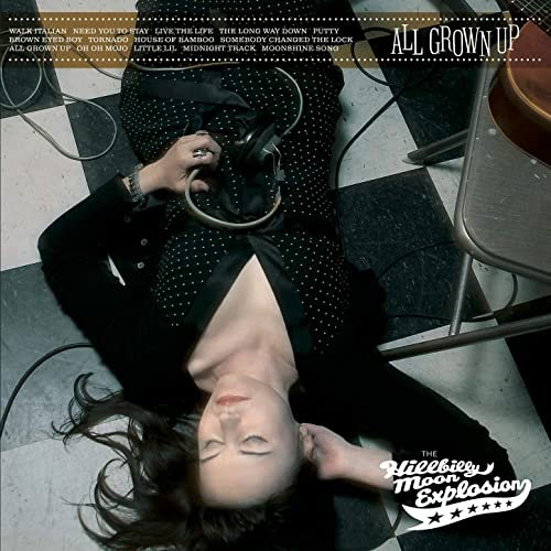 The Hillbilly Moon Explosion - All Grown Up (2007/2020)