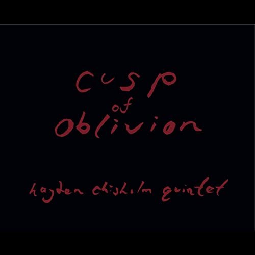 Hayden Chisholm - Cusp of Oblivion (2016) [13CD Box Set]