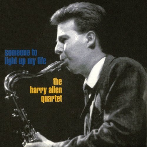 The Harry Allen Quartet - Someone to Light Up My Life (1980)