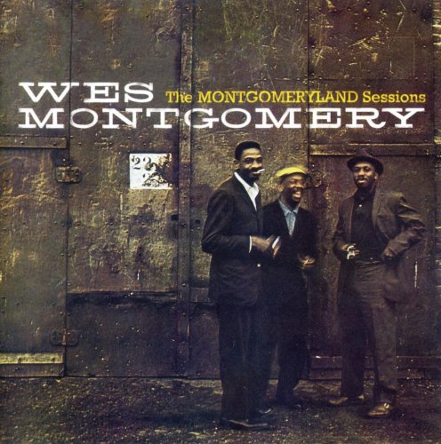 Wes Montgomery - The Montgomeryland Sessions (2013)