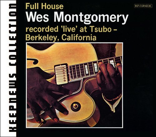 Wes Montgomery - Full House (1962) [2007] CD-Rip