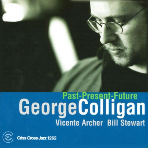 George Colligan - Past-present-future (2005/2009) flac