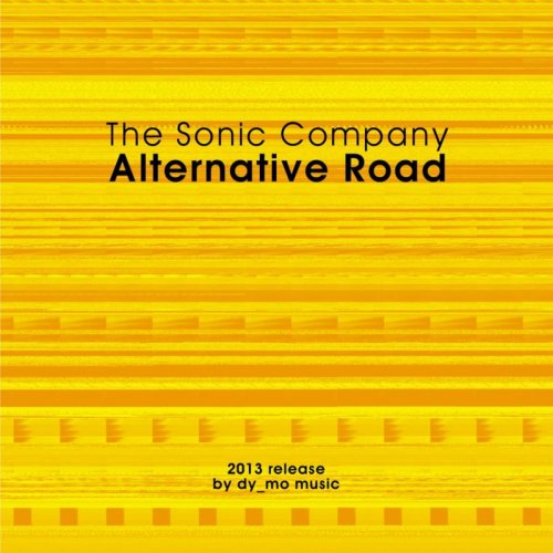 Sonic Company - Alternative Road 2013 (2013)