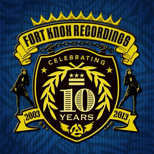10 Years of Fort Knox Recordings (2013)